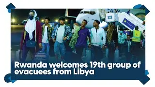 Rwanda receives over 100 asylum seekers from Libya