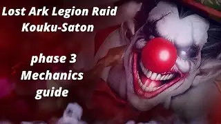 Lost Ark  Legion Raid Kakul-Saydon/Kouku-Saton phase 3 Mechanics guide