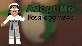 Adopt Me Fossil Egg News! // Roblox Adopt Me