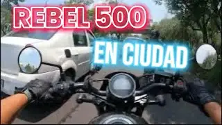HONDA REBEL 500 prueba de manejo en Ciudad // CDMX