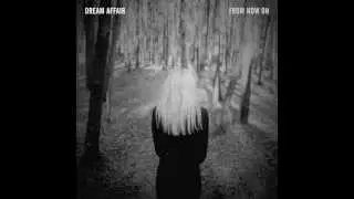 Dream Affair - From Now On (Artificial Records)