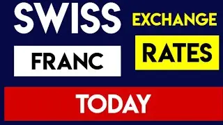 Swiss Franc Current Money Exchange Rates Today 17 October 2024