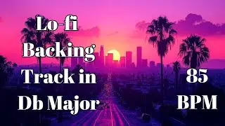 85 BPM Chill Lo-Fi Backing Track in D♭ Major