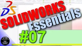 07 SOLIDWORKS Essentials  ( Select)