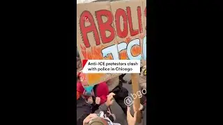 Anti-ICE protestors clash with police in Chicago
