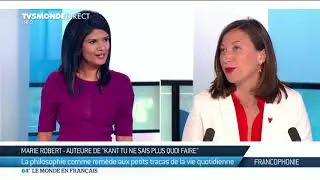 Marie Robert : la philosophie comme remède aux petits tracas de la vie quotidienne