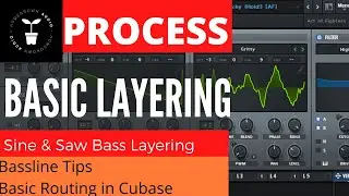 PROCESS: Bass Layering, Routing Basics, Bass Phasing. On Xfer Serum.