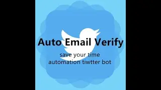 Auto Verify Email Automatically Get Email Code When Login Twitter #twitterbot #tweetattackspro