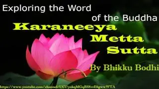 Karaneeya metta Sutta Part 01,Exploring the word of Buddha,  from Sutta Nipata By Bhikku Bodhi