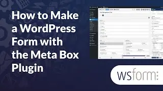 How to Make a WordPress Form With WS Form and the Meta Box Plugin