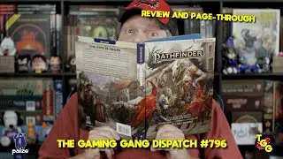 Pathfinder: Absalom City of Lost Omens Reviewed on The Gaming Gang Dispatch EP 796