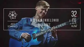 Misha Mendelenko Quartet &ndash; Jazz Standards