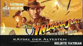 Indiana Jones und der Große Kreis - Alle Relikte Vatikan 10/10