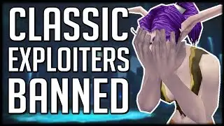 HUGE BAN WAVE For Classic WoW Exploiters - Was It Worth It?