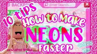 How to Make NEONS FASTER in Adopt Me!! 10 helpful tips!