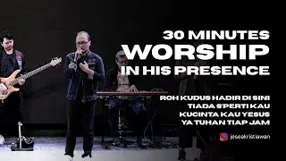 30 Menit Menyembah Dalam Hadirat Tuhan Ep.12 || Jesea Kristiawan || KOG Church