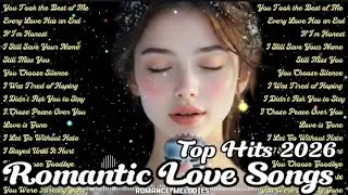 Best Romantic Love Songs Playlist 2026💖🎶 | Beautiful Romantic Melodies - Easy Listening Love Song🎧💓