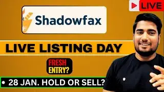🔴 LIVE NOW: Shadowfax IPO Listing Day Strategy | Hold or Sell? Fresh Entry?
