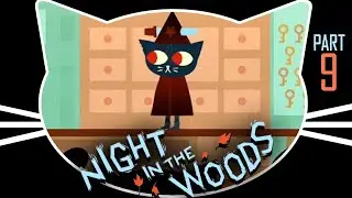 Night in the Woods - A Cute Existential Crisis - Part 9
