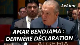 Amar Bendjama s’exprime à la fin du mandat de l'Algérie au au Conseil de sécurité de l’ONU-2024-2025