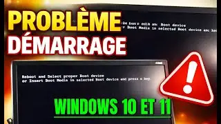 R&eacute;gler le probl&egrave;me d&eacute;marrage de WINDOWS 10 ET 11 Reboot and Select proper Boot device&hellip;(2026)