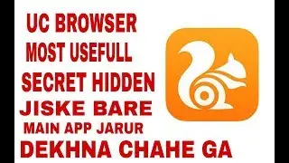 UC Browser most Useful Secret Hidden Features,you Should Know