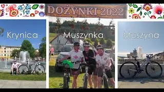 ROWEREM: Mochnaczka - Krynica-Zdrój - Muszyna - Powroźnik - Tylicz - Muszynka - Dożynki 2022