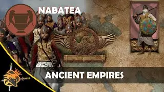 Ancient Empires - The NABATEAN Kingdom - BEST Total War: Attila Overhaul! &spades;