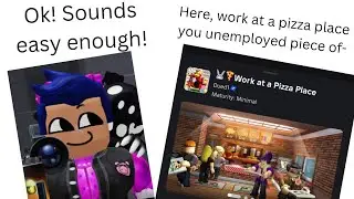 trying to work at the pizza place