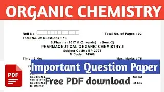Pharmaceutical Organic Chemistry 2nd Semester Question Paperl B pharma Organic Chemistry Paper 2022l