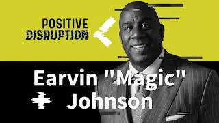 Leadercast 2020&mdash;Positive Disruption to Feature Earvin &ldquo;Magic&rdquo; Johnson