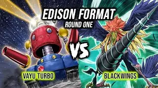 Yu-Gi-Oh! Edison Format Round 1: Vayu Turbo Vs Blackwings