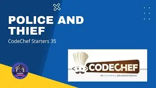 Police and Thief Problem Code: POLTHIEF | CodeChef Solution | PYTH 3.6
