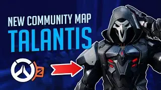 NEW COMMUNITY DESIGNED MAP IN OVERWATCH 2 - TALANTIS!