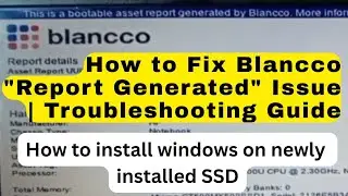 How to Fix Blancco Report Generated Issue and install windows| HP Laptop Not Booting After New SSD
