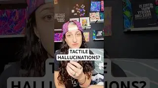 What Are Tactile Hallucinations? #mentalhealth #schizophrenia  #shorts