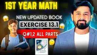 Exercise 13.1|| Question 1,2 All parts||Chapter#13|11th Class Math||New Book 2025||