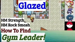 How To Find Seaspray Gym Leader Flo | HM Strength & Rock Smash | Pokemon Glazed | GBA Rom Hack