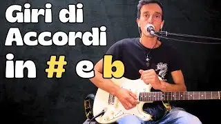 I Giri di accordi in Diesis e Bemolle | #tutorialchitarra