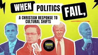 When Politics Fail, the Gospel Endures: A Christian Response to Cultural Shifts
