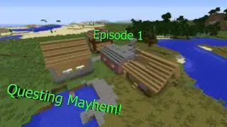 Questing Mayhem | Ep 1 | A new Adventure!