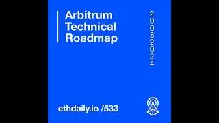 Arbitrum Technical Roadmap