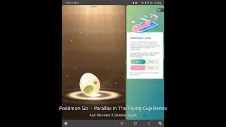 Pokemon Go - Parallax In The Flying Cup Remix