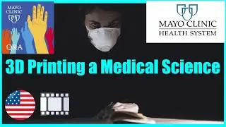 3D Printing Helps Patients and Medical Teams - Mayo Matters