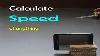 Calculate speed of anything - with FizziQ app
