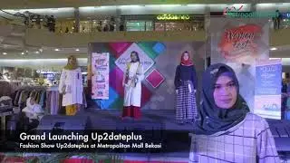 GRAND LAUNCHING UP2DATE PLUS AT METROPOLITAN MALL BEKASI