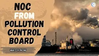 How to Apply NOC From Pollution Control Board | CTE & CTO from SPCB