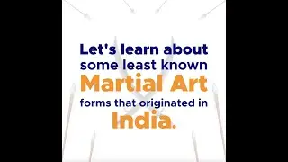 Indian Martial Art Forms - Facts You Don't Know - Incredible India