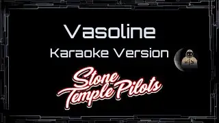 Stone Temple Pilots • Vasoline (CC Karaoke / Instrumental)