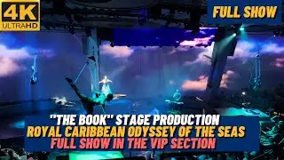 [4K] The Book by Royal Caribbean Odyssey of the Seas | Full Show | Different but AMAZING